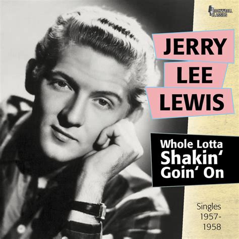 introducir 76 imagen jerry lee lewis whole lot of shakin going on vn