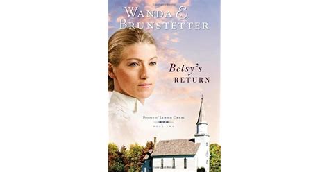 Betsys Return By Wanda E Brunstetter