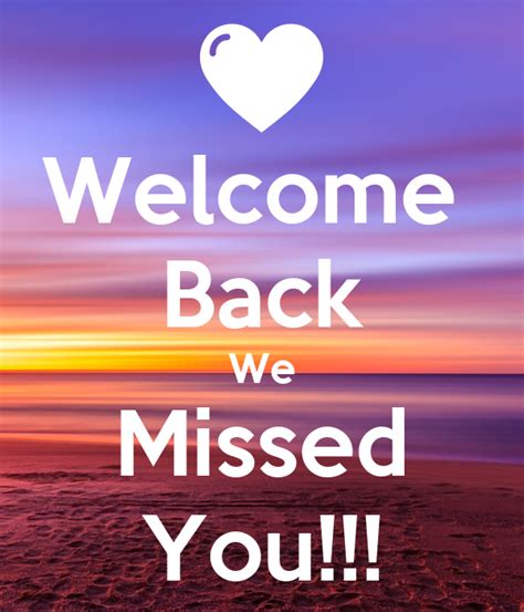 Welcome Back We Missed You!!! Poster | Jenna | Keep Calm-o-Matic