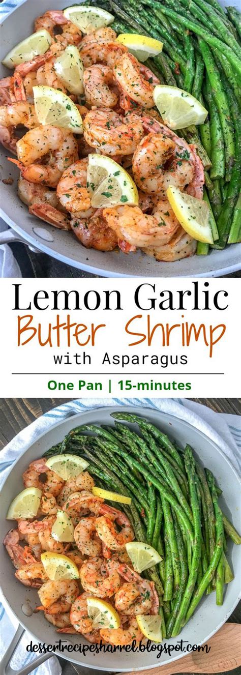 Lemon Garlic Butter Shrimp With Asparagus Dessert Recipes Harrel
