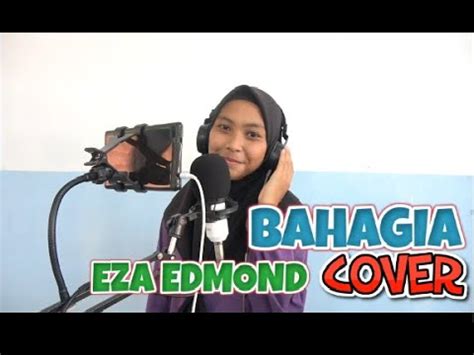 Prank challenge di set senafas rindu episode 2. Eza Edmond - Bahagia Cover (Lirik) - YouTube