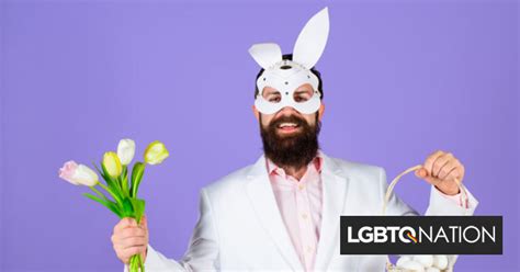 5 Ways Easter Is Much More Queer Inclusive Than You Realize Lgbtq Nation