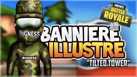 Published by october 24, 2019. SPEED ART #58 🔥 BANNIÈRE ILLUSTRÉ FORTNITE "Tilted Tower ...