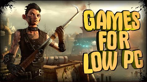 Steampunk Games Best Games For Low End Pc Top 10 Youtube