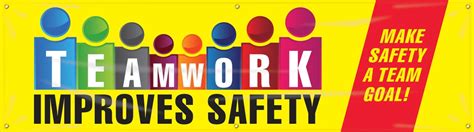 Safety Motivational Banners Teamwork Improves Safety Make Safety A