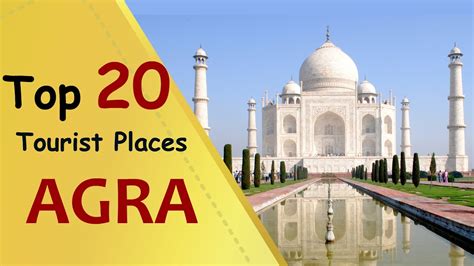 Agra Top 20 Tourist Places Agra Tourism Youtube