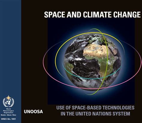 Space And Climate Change Use Of Space Based Technologies In The United