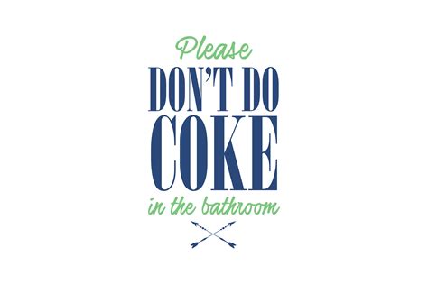 Please Don T Do Coke In The Bathroom Quote Svg Cut Graphic By Thelucky · Creative Fabrica