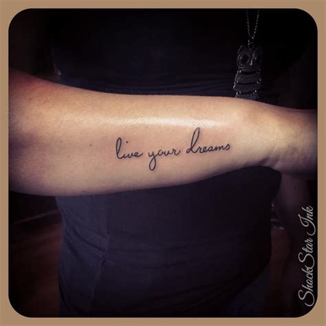 Live Your Dreams Tattoo Love Yourself Tattoo Tattoos Dream Tattoos