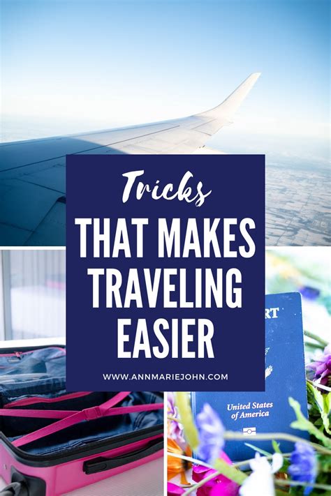 Travel Tips Simple Tricks That Can Make Traveling Easier Annmarie John