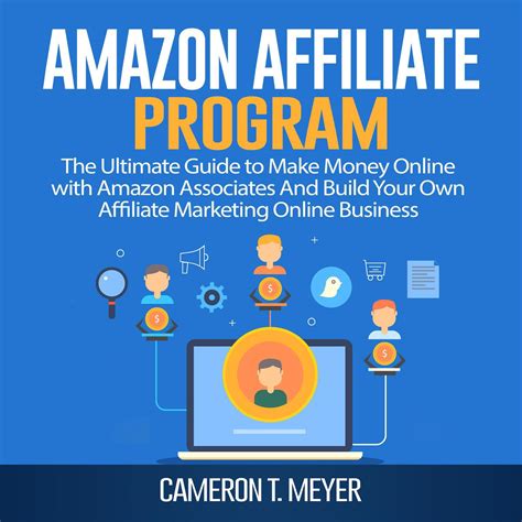 Amazon Affiliate Program The Ultimate Guide To Make Money Online With