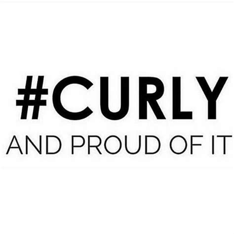 Se que que como yo, muchas tenemos la dicha de tener el cabello rizado, que a pesar de que a simple vista parezca dificil de controlar, a veces es mucho mas manejable que un cabello liso (sin ofender). Pin by Julissa Chavez on Curly Wurly | Natural hair quotes ...