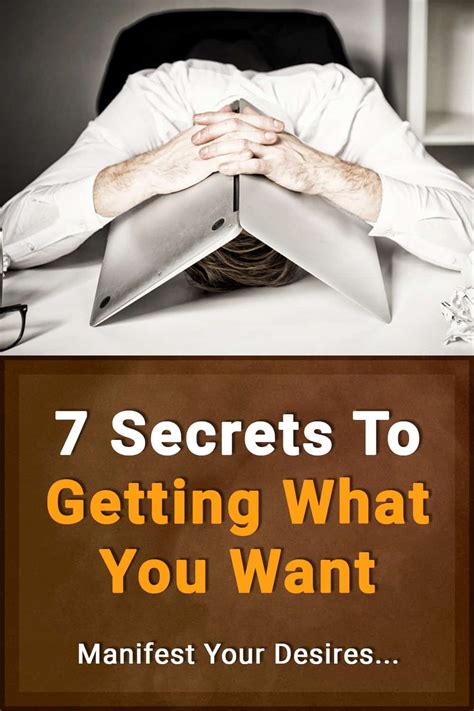 The Secrets To Getting What You Want In Life Dream Life Success