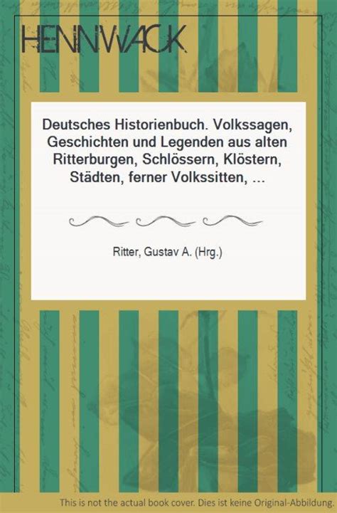 Deutsches Historienbuch Volkssagen Geschichten Und Legenden Aus Alten