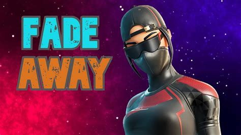 Fade Away ⭐ Fortnite Montage Youtube
