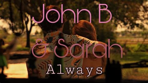 John B And Sarah Always Obx 1 Youtube