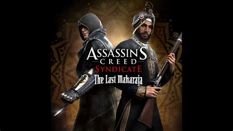 Assassin S Creed Syndicate The Last Maharaja Dlc T Rk E Tek B L M