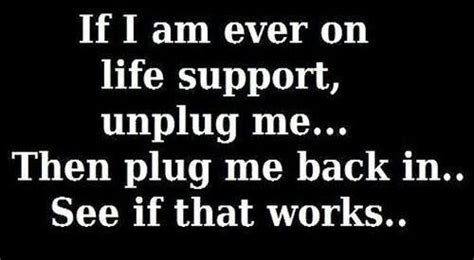 Unplug Me Funny Quotes Haha Funny Funny