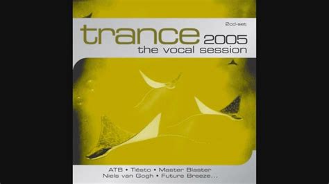 Trance The Vocal Session 2005 Cd2 Youtube
