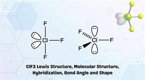 Clf3 Lewis Structure Molecular Structure Hybridization Bond Angle And Shape