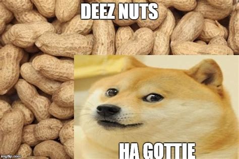Deez Nuts Flavor Got Eem Deez Nuts Meme On Meme