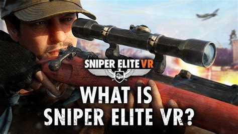 Sniper Elite Vr What Is Sniper Elite Vr Psvr Oculus Steam Vr