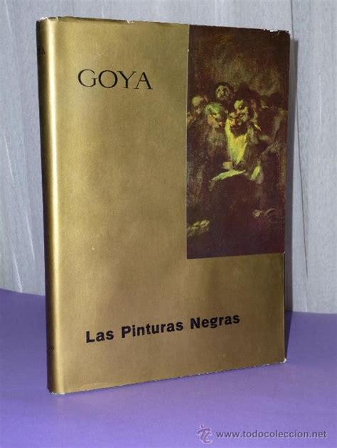 Goya Las Pinturas Negras Vendido En Venta Directa 34149385