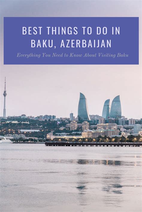 Best Places To Visit In Baku — Abroad Wife Familly Travel Cool Places