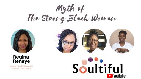 How To Break The Myth Of The Strong Black Woman Youtube