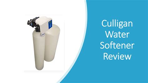 Culligan Water Softener Reviews Pros And Cons Feedback