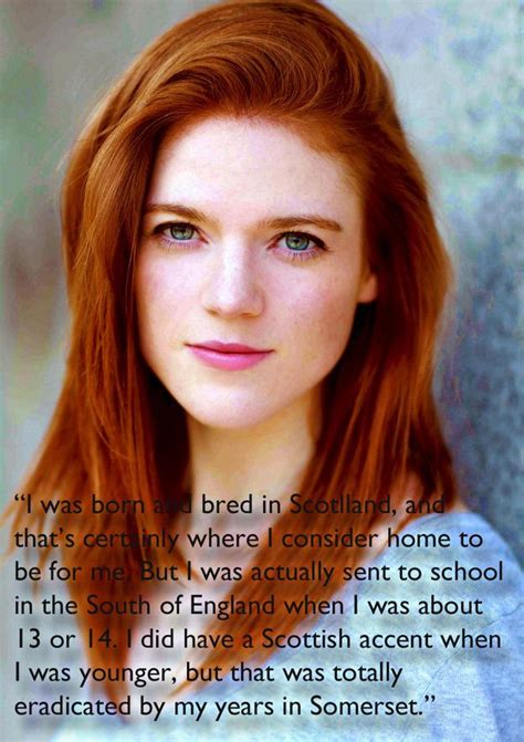 and though she s scottish she doesn t have a scottish accent 33 things you never knew about