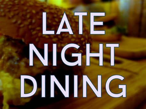 Do's and don'ts for daily life. LATE NIGHT DINING - RESTAURANTS OPEN LATE IN AMSTERDAM