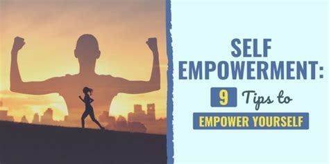 Self Empowerment 9 Tips To Empower Yourself