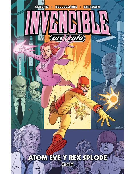 Invencible Presenta Atom Eve Y Rex Splode