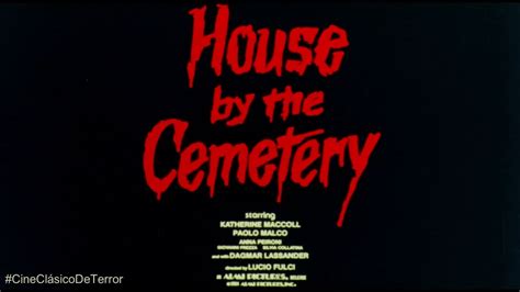 The House By The Cemetery De Lucio Fulci 1981 Trailer Original Cineclásicodeterror Youtube