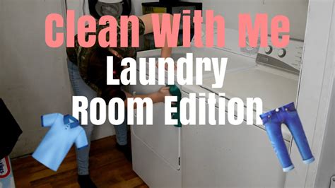 clean with me speed cleaning cleaning motivation laundry room edition youtube