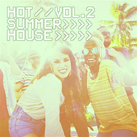 Amazon Music Various Artistsのhot Summer House Vol 2 Explicit Jp