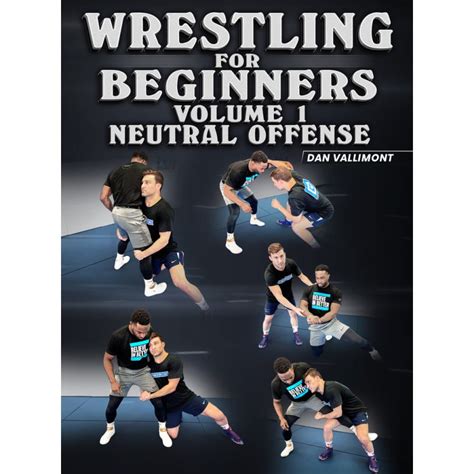 Downloadnow Wrestling For Beginners Volume 1 Neutral Offense By Dan
