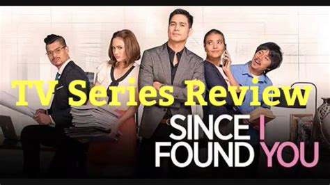 Since I Found You Tv Series Review Youtube