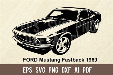 Ford Mustang Fastback 1969 Svg Muscle Car Stencil Sport Etsy