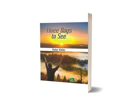Three Days To See By Helen Keller Peace Publications