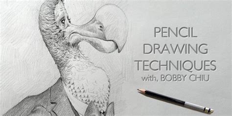 Pencil Drawing Techniques With Bobby Chiu