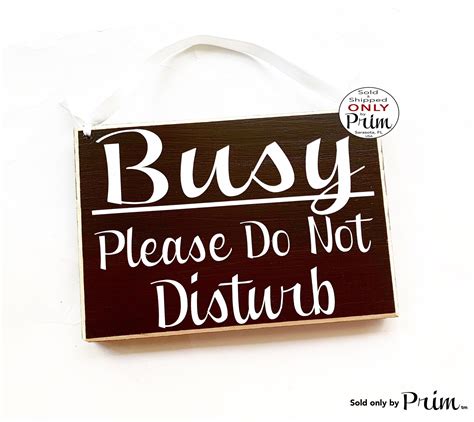 8x6 Busy Please Do Not Disturb Wood Sign Designs By Prim
