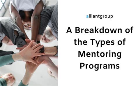 A Breakdown Of The Types Of Mentoring Programs Alliantgroup Workplace Health And Culture