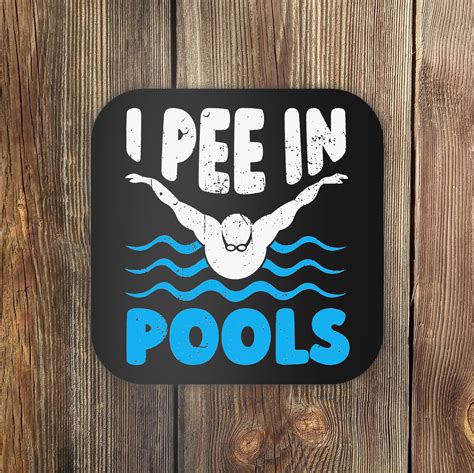 I Pee In Pools Funny Swimmer Swimming Coach Player Graphic Coaster Teeshirtpalace