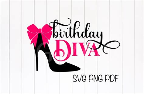 Birthday Diva Svg Png Pdf Birthday Queen Svg Birthday Diva Etsy