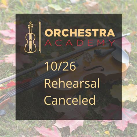 Orchestra Academy Canceled For Monday October 26th Orchestra Academy