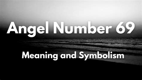69 Angel Number Numerology Meaning And Symbolism Youtube