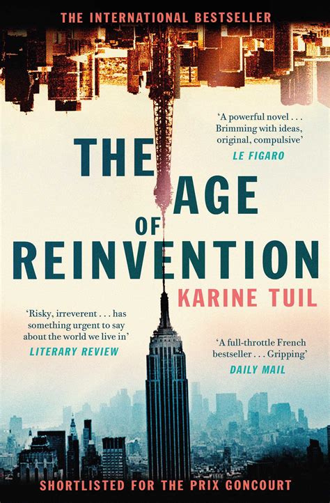 The Age Of Reinvention Book By Karine Tuil Sam Taylor Official