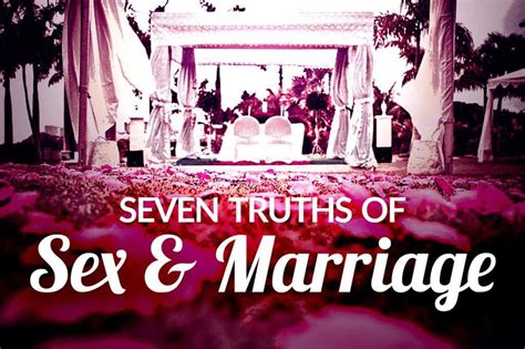 Seven Truths About Sex And Marriage